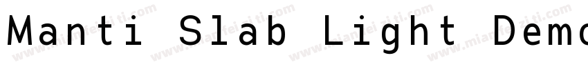 Manti Slab Light Demo字体转换